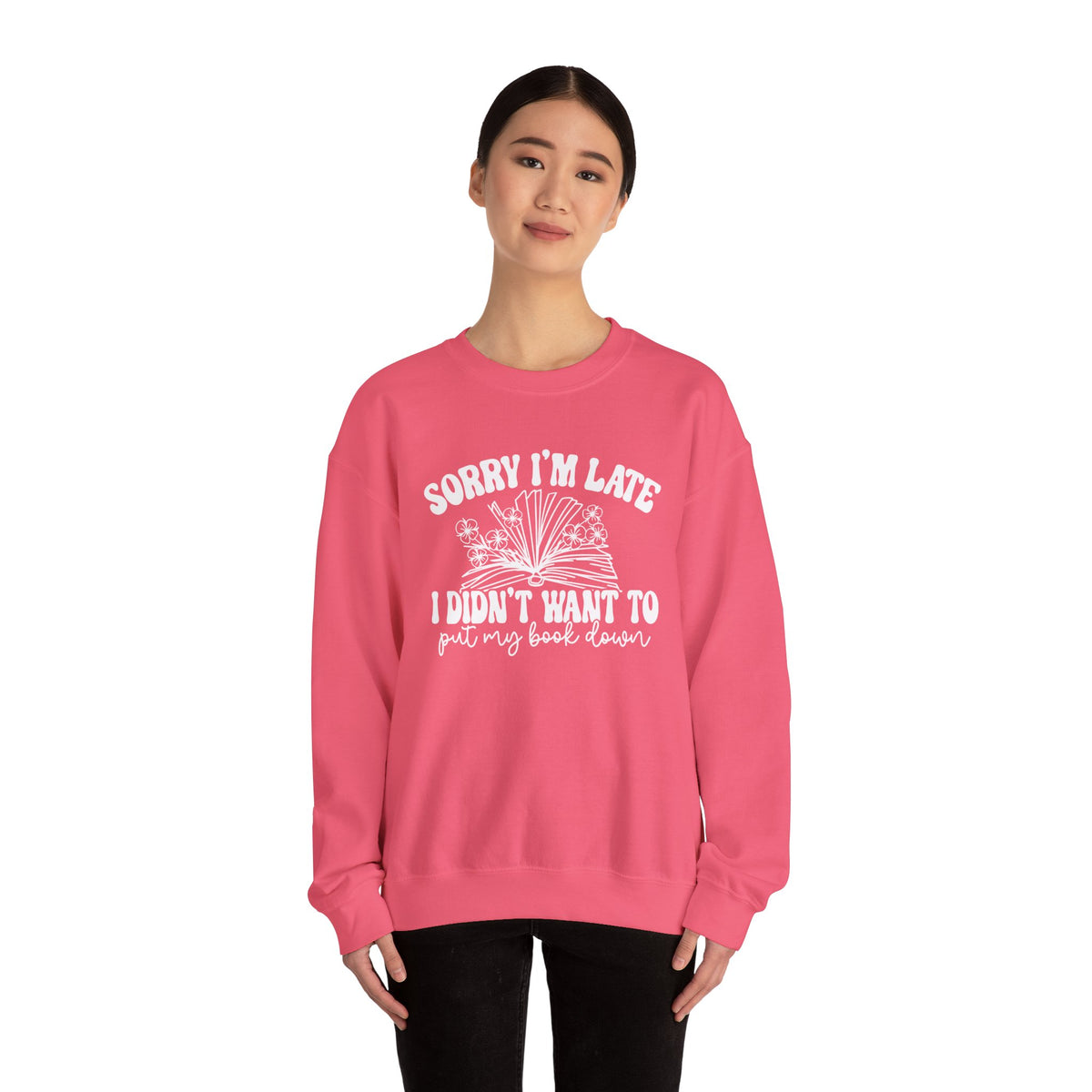 Sorry I'm Late I Didn't Want to Put My Book Down Unisex Heavy Blend™ Crewneck Sweatshirt