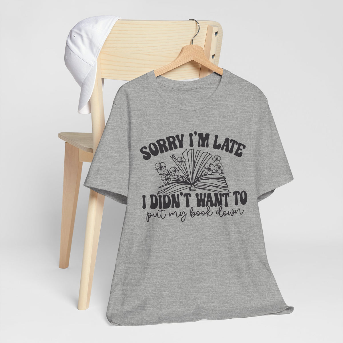 Sorry I'm Late I Didn't Want to Put My Book Down Unisex Jersey Short Sleeve Tee