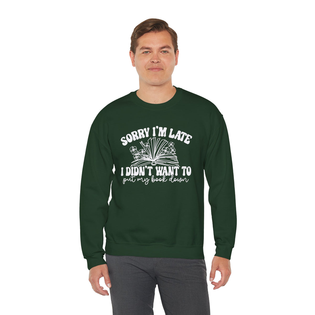 Sorry I'm Late I Didn't Want to Put My Book Down Unisex Heavy Blend™ Crewneck Sweatshirt