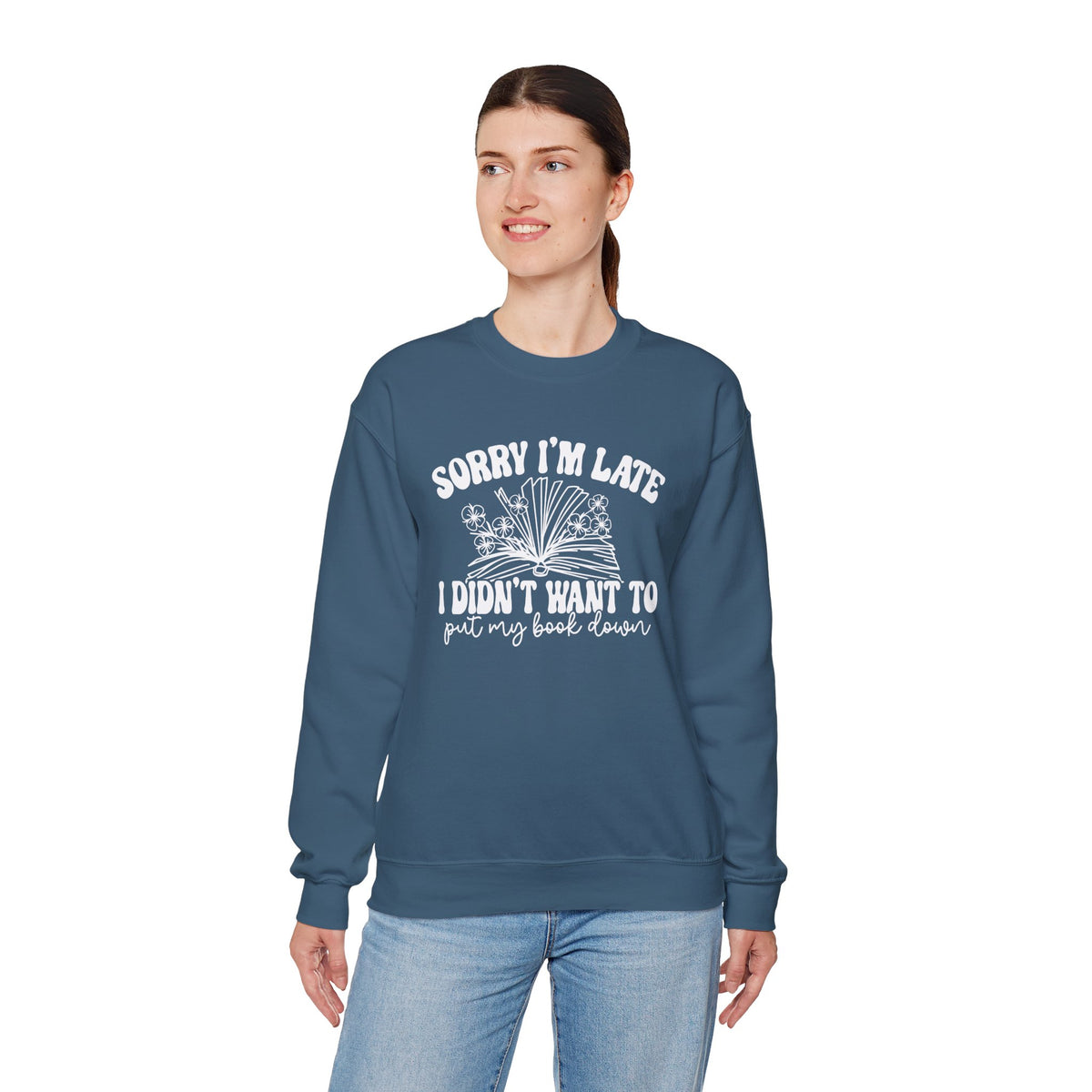 Sorry I'm Late I Didn't Want to Put My Book Down Unisex Heavy Blend™ Crewneck Sweatshirt
