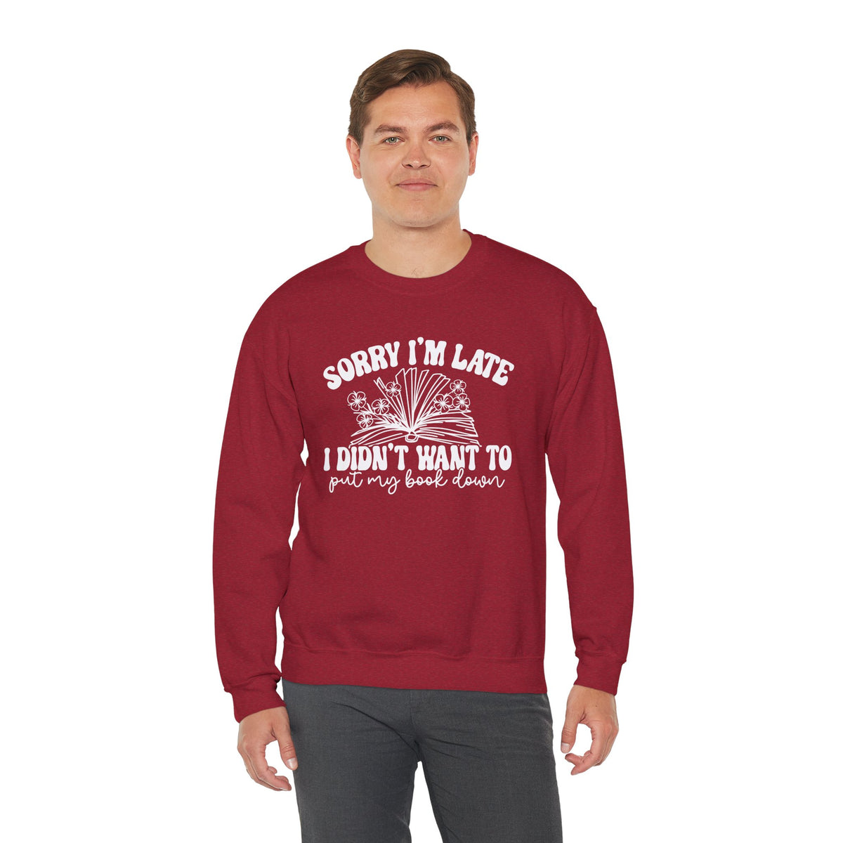 Sorry I'm Late I Didn't Want to Put My Book Down Unisex Heavy Blend™ Crewneck Sweatshirt