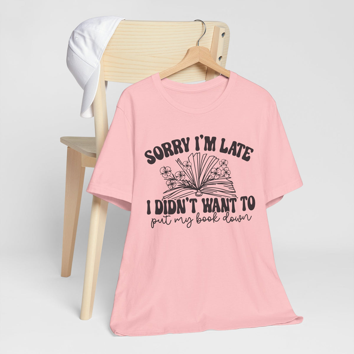 Sorry I'm Late I Didn't Want to Put My Book Down Unisex Jersey Short Sleeve Tee