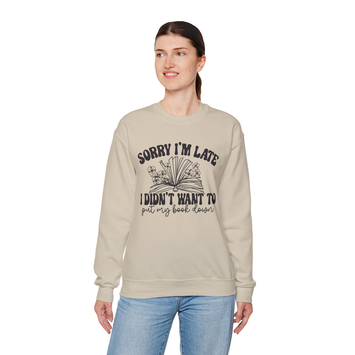 Sorry I'm Late I Didn't Want to Put My Book Down Unisex Heavy Blend™ Crewneck Sweatshirt