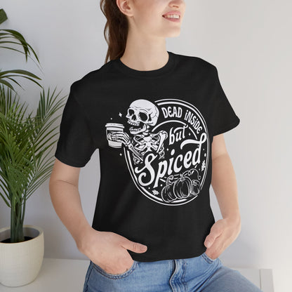 Dead Inside but Spiced Unisex Jersey Short Sleeve Tee