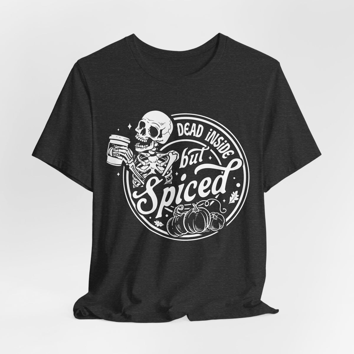Dead Inside but Spiced Unisex Jersey Short Sleeve Tee