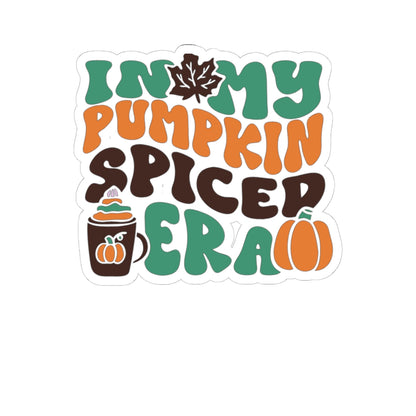 In My Pumpkin Spiced Era Kiss-Cut Stickers