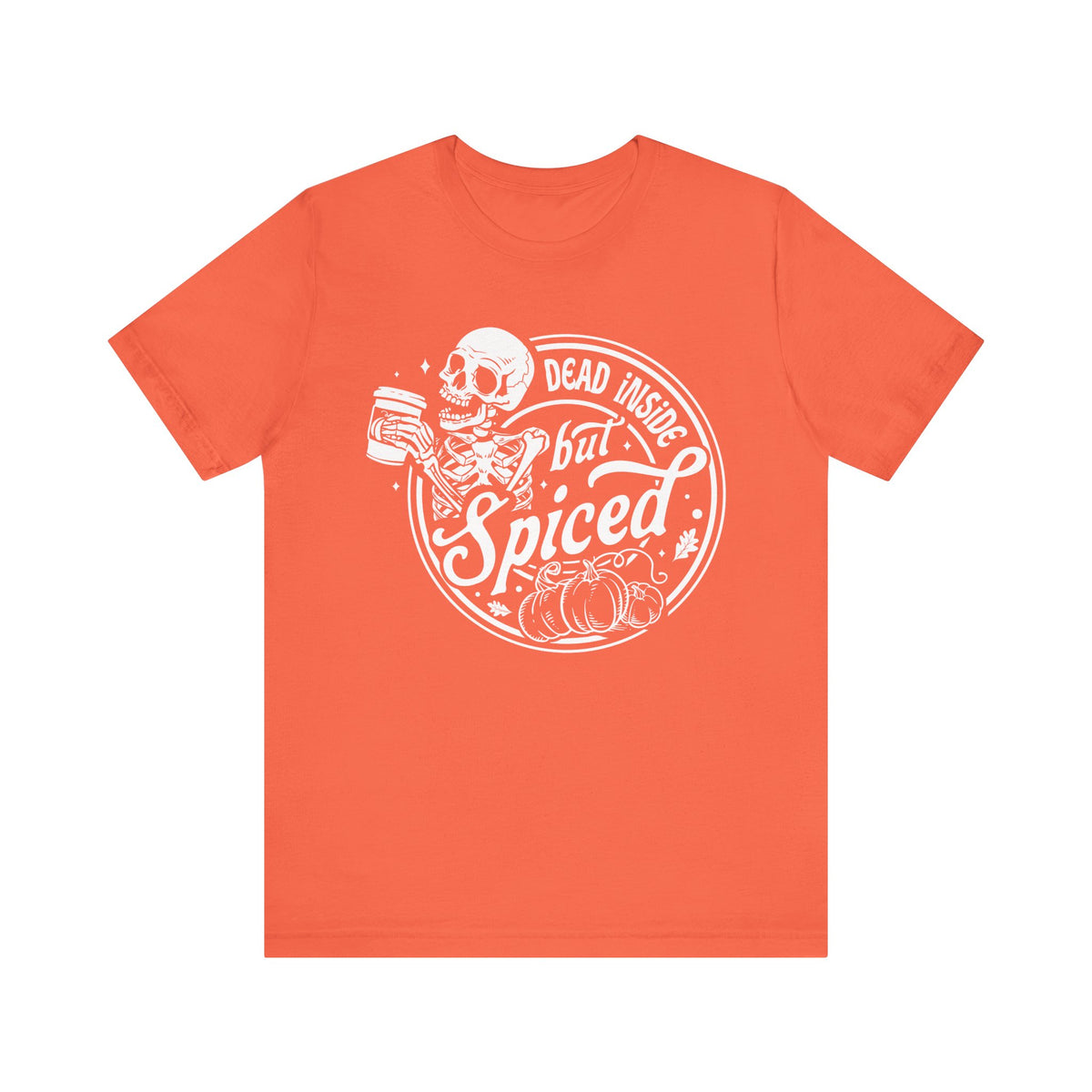 Dead Inside but Spiced Unisex Jersey Short Sleeve Tee