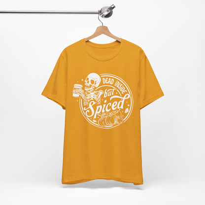 Dead Inside but Spiced Unisex Jersey Short Sleeve Tee
