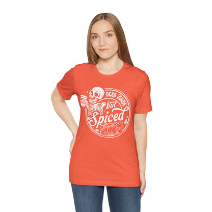 Dead Inside but Spiced Unisex Jersey Short Sleeve Tee