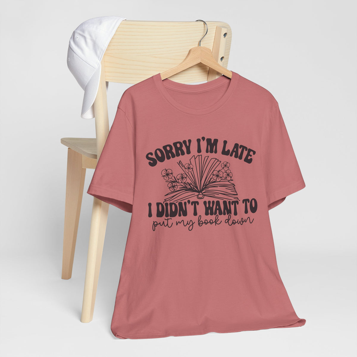 Sorry I'm Late I Didn't Want to Put My Book Down Unisex Jersey Short Sleeve Tee