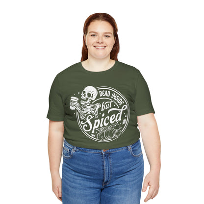 Dead Inside but Spiced Unisex Jersey Short Sleeve Tee