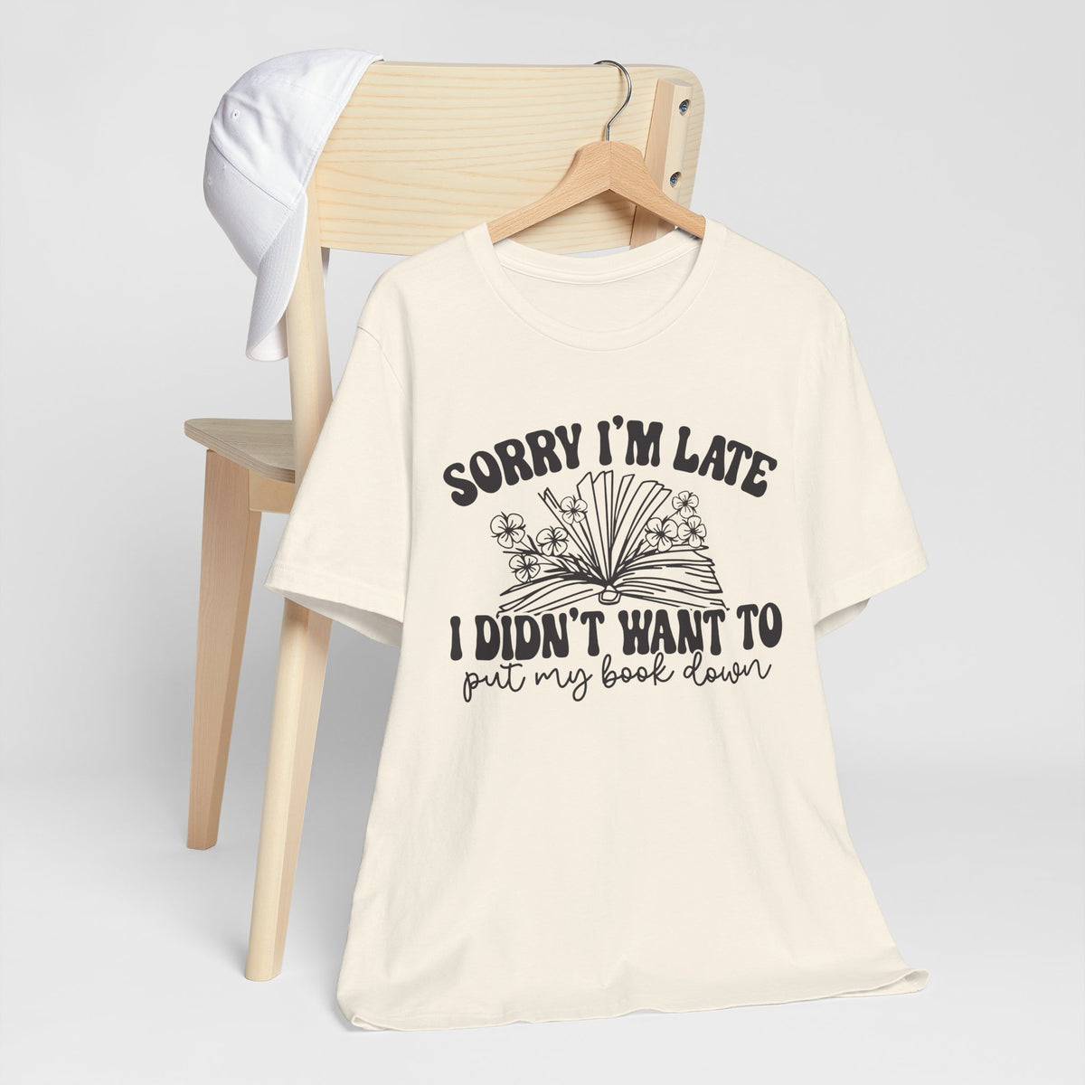 Sorry I'm Late I Didn't Want to Put My Book Down Unisex Jersey Short Sleeve Tee