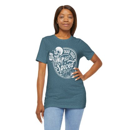 Dead Inside but Spiced Unisex Jersey Short Sleeve Tee
