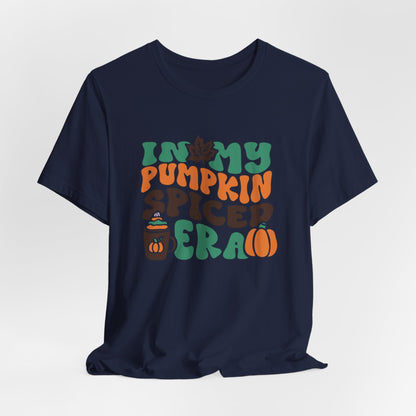 In My Pumpkin Spiced Era Unisex Jersey Short Sleeve Tee