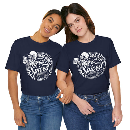 Dead Inside but Spiced Unisex Jersey Short Sleeve Tee