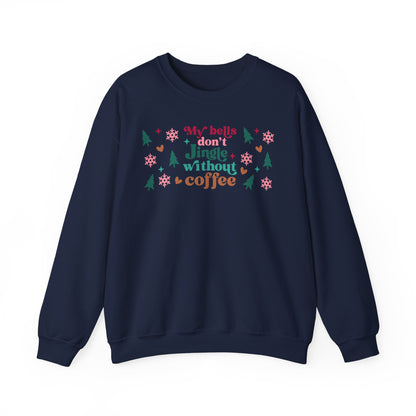 My Bells Don't Jingle without Coffee Unisex Heavy Blend™ Crewneck Sweatshirt