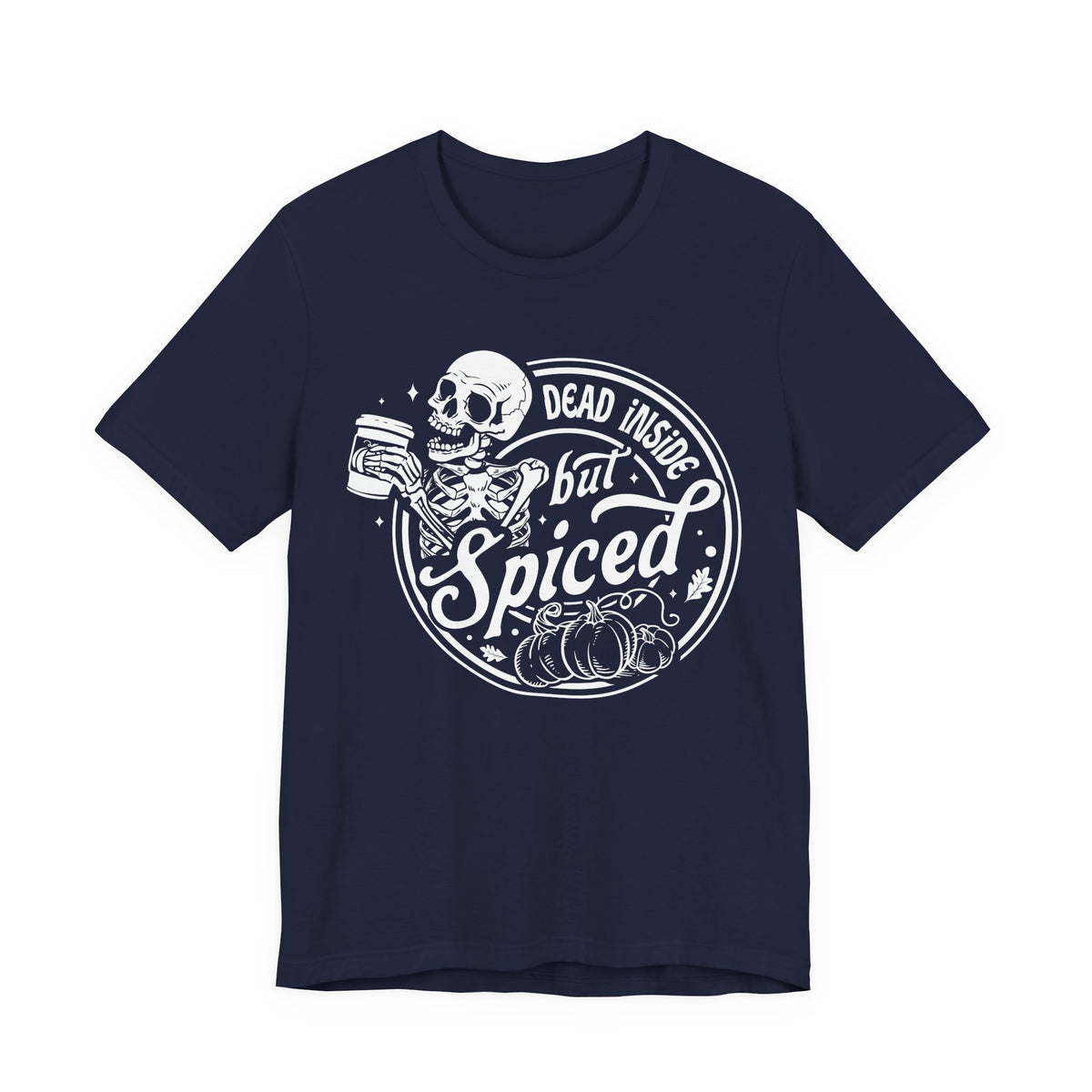 Dead Inside but Spiced Unisex Jersey Short Sleeve Tee