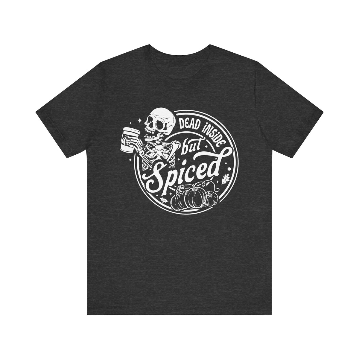Dead Inside but Spiced Unisex Jersey Short Sleeve Tee