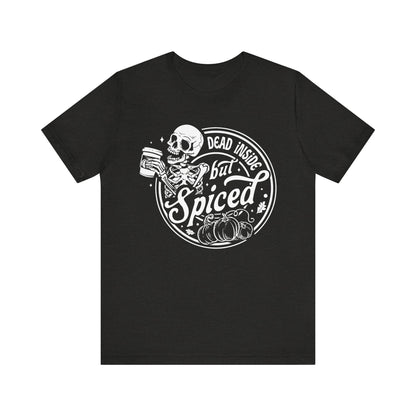 Dead Inside but Spiced Unisex Jersey Short Sleeve Tee