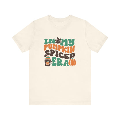 In My Pumpkin Spiced Era Unisex Jersey Short Sleeve Tee