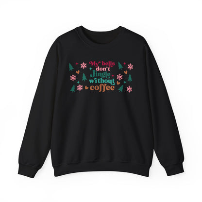 My Bells Don't Jingle without Coffee Unisex Heavy Blend™ Crewneck Sweatshirt