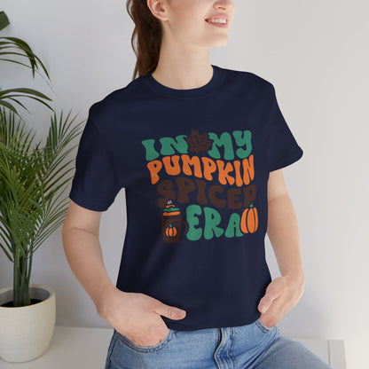 In My Pumpkin Spiced Era Unisex Jersey Short Sleeve Tee
