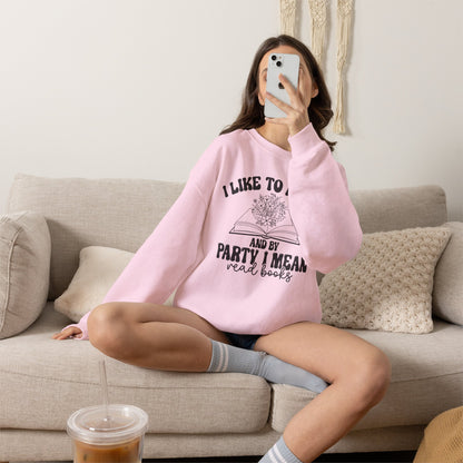 I Like to Party and by Party I Mean Read Books Unisex Heavy Blend™ Crewneck Sweatshirt