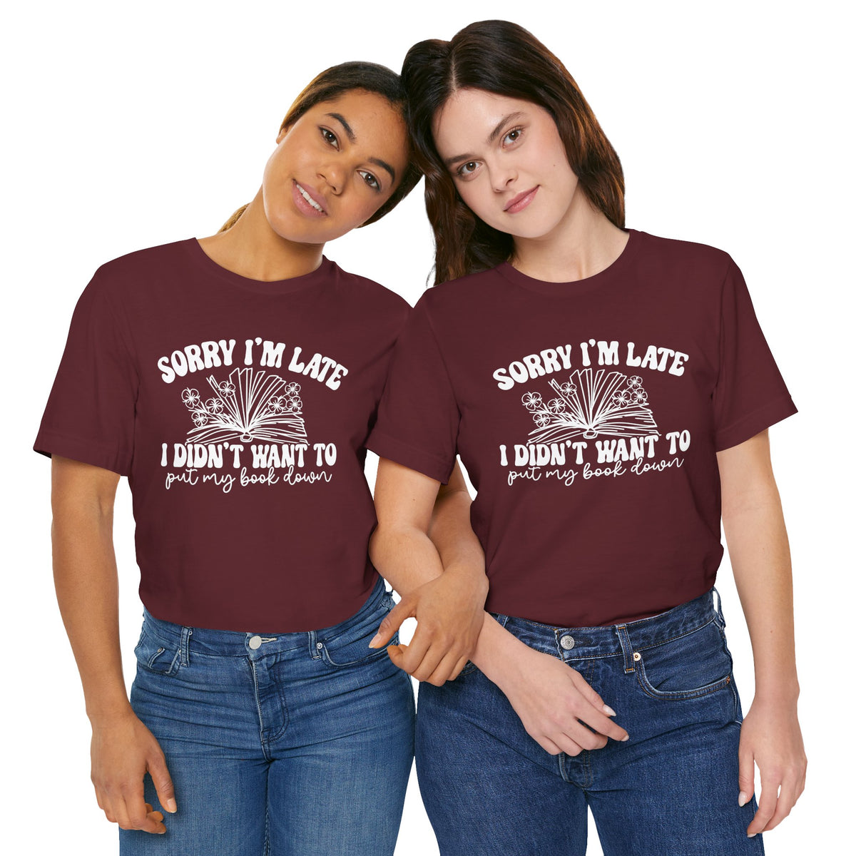 Sorry I'm Late I Didn't Want to Put My Book Down Unisex Jersey Short Sleeve Tee