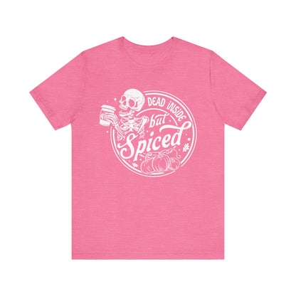 Dead Inside but Spiced Unisex Jersey Short Sleeve Tee