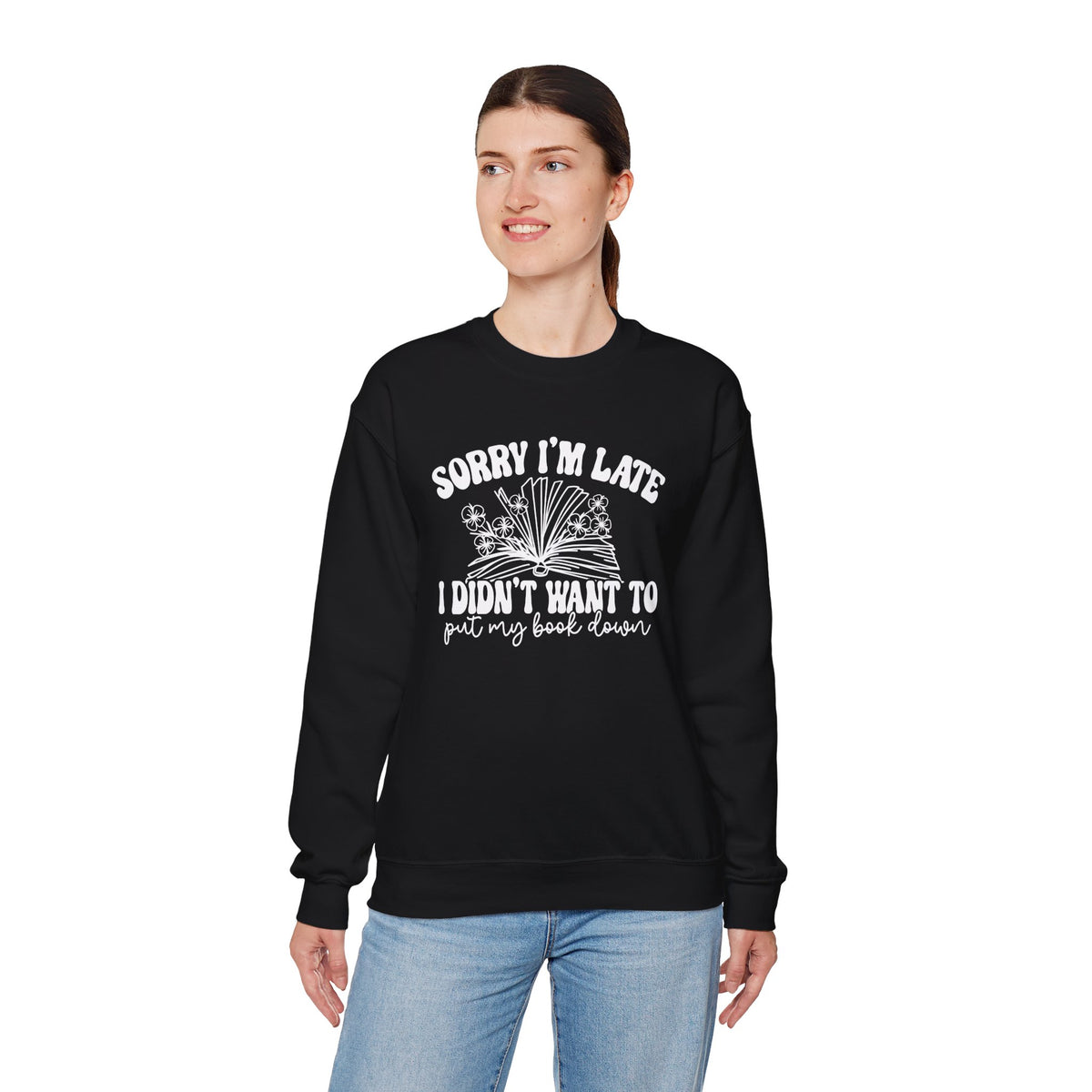 Sorry I'm Late I Didn't Want to Put My Book Down Unisex Heavy Blend™ Crewneck Sweatshirt