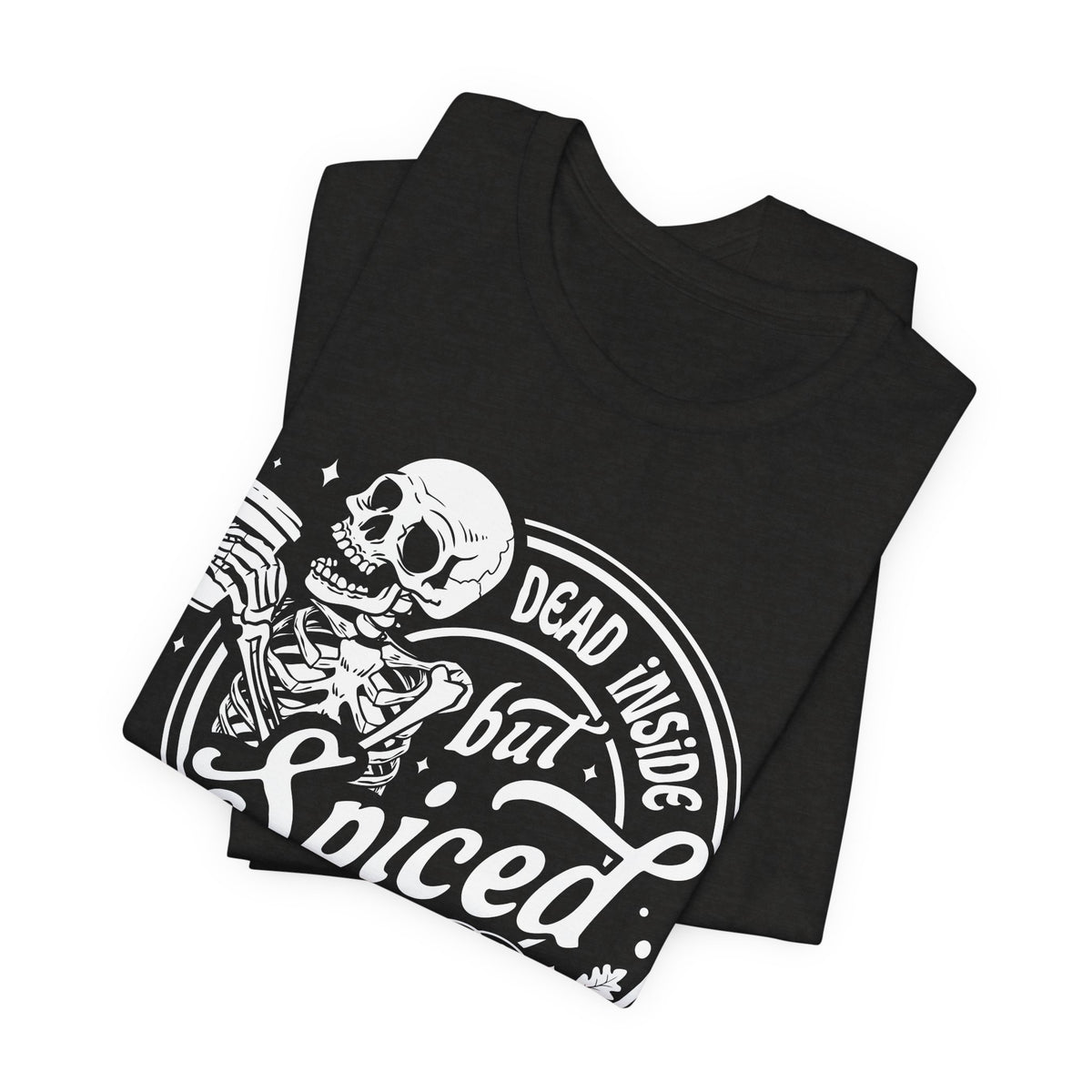 Dead Inside but Spiced Unisex Jersey Short Sleeve Tee