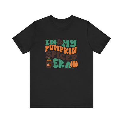 In My Pumpkin Spiced Era Unisex Jersey Short Sleeve Tee