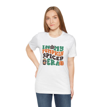 In My Pumpkin Spiced Era Unisex Jersey Short Sleeve Tee