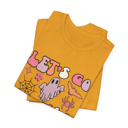 Let's Go Ghouls Unisex Jersey Short Sleeve Tee