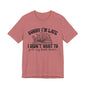 Sorry I'm Late I Didn't Want to Put My Book Down Unisex Jersey Short Sleeve Tee