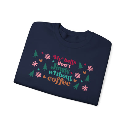 My Bells Don't Jingle without Coffee Unisex Heavy Blend™ Crewneck Sweatshirt