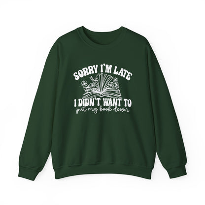 Sorry I'm Late I Didn't Want to Put My Book Down Unisex Heavy Blend™ Crewneck Sweatshirt