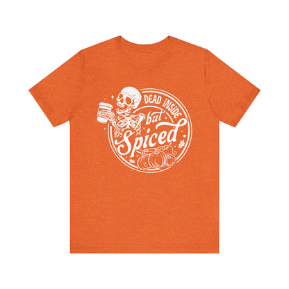 Dead Inside but Spiced Unisex Jersey Short Sleeve Tee