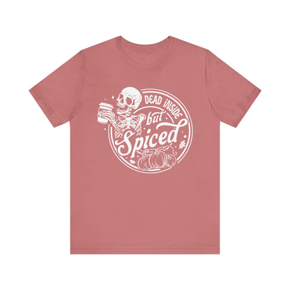 Dead Inside but Spiced Unisex Jersey Short Sleeve Tee