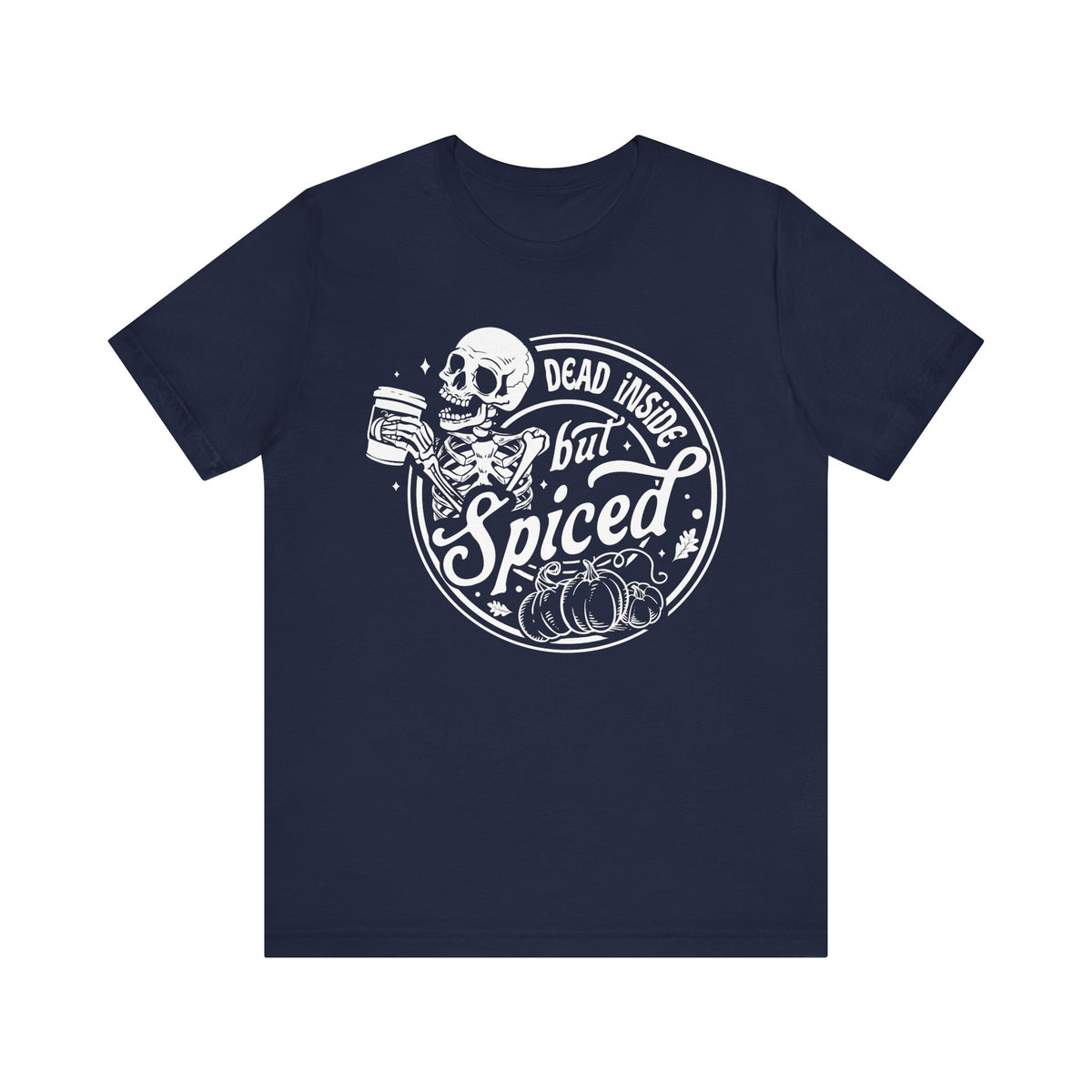 Dead Inside but Spiced Unisex Jersey Short Sleeve Tee